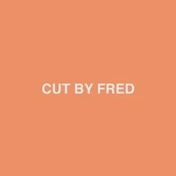 Cut by Fred
